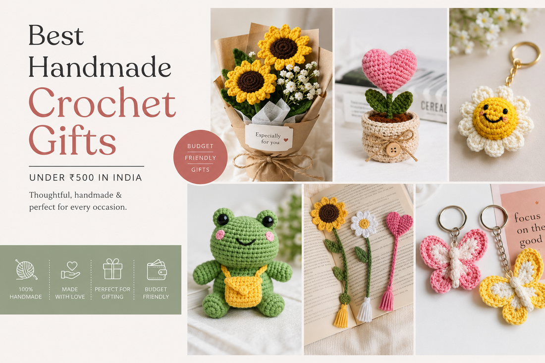 Best Handmade Crochet Gifts Under ₹500 in India