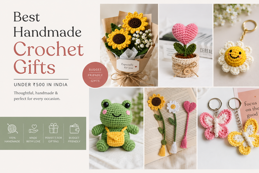 Best Handmade Crochet Gifts Under ₹500 in India